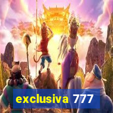 exclusiva 777